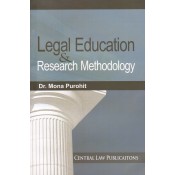 Central Law Publication's Legal Education & Research Methodology For LL.M by Dr. Mona Purohit